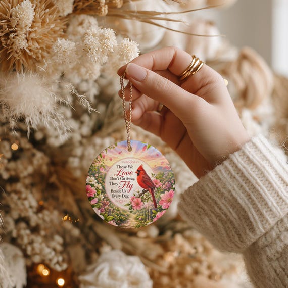 Cardinal Ceramic Memorial Ornament, Those We Love Don't Go Away They Fly Beside Us Every Day, Sympathy Gift, In Loving Memory