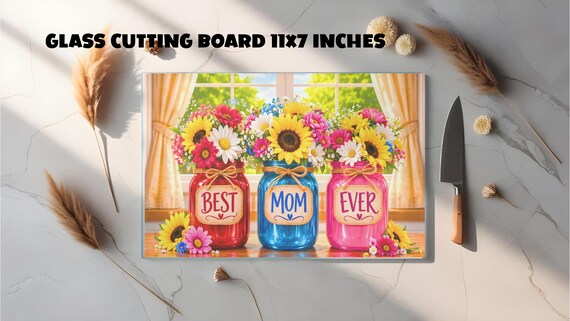Best Mom Ever Glass Cutting Board, Sunflower Kitchen Decor Gift for Mom, Floral Cutting Board, Mother's Day Gift, Kitchen Decor, 11x7