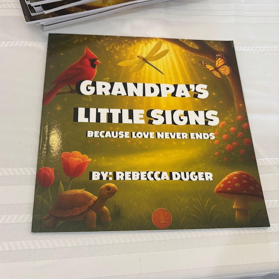 Grandpa's Little Signs, Love Never Dies, Children's Book about Death and Love