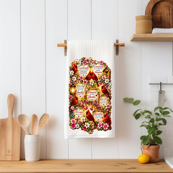 Cardinal Memorial Kitchen Towel | Sympathy Gift for Loss of Loved One | Cardinals Appear When Angels Are Near | Bereavement Gift