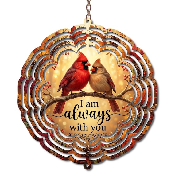 Cardinal Memorial Wind Spinner, I Am Always With You, 10 Inch Sympathy Gift, Remembrance Garden Decor