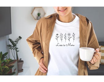 Camiseta minimalista floral, con la frase "Menos es más", camiseta unisex de algodón