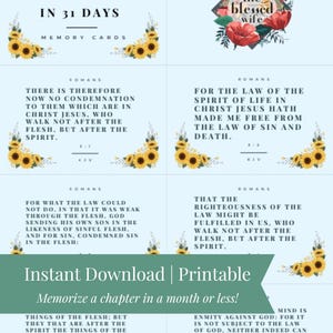 May include: Printable memory cards for Romans 8, designed to aid scripture memorisation in 31 days. The cards feature Bible verses with floral and sunflower accents, and the text "the blessed wife".