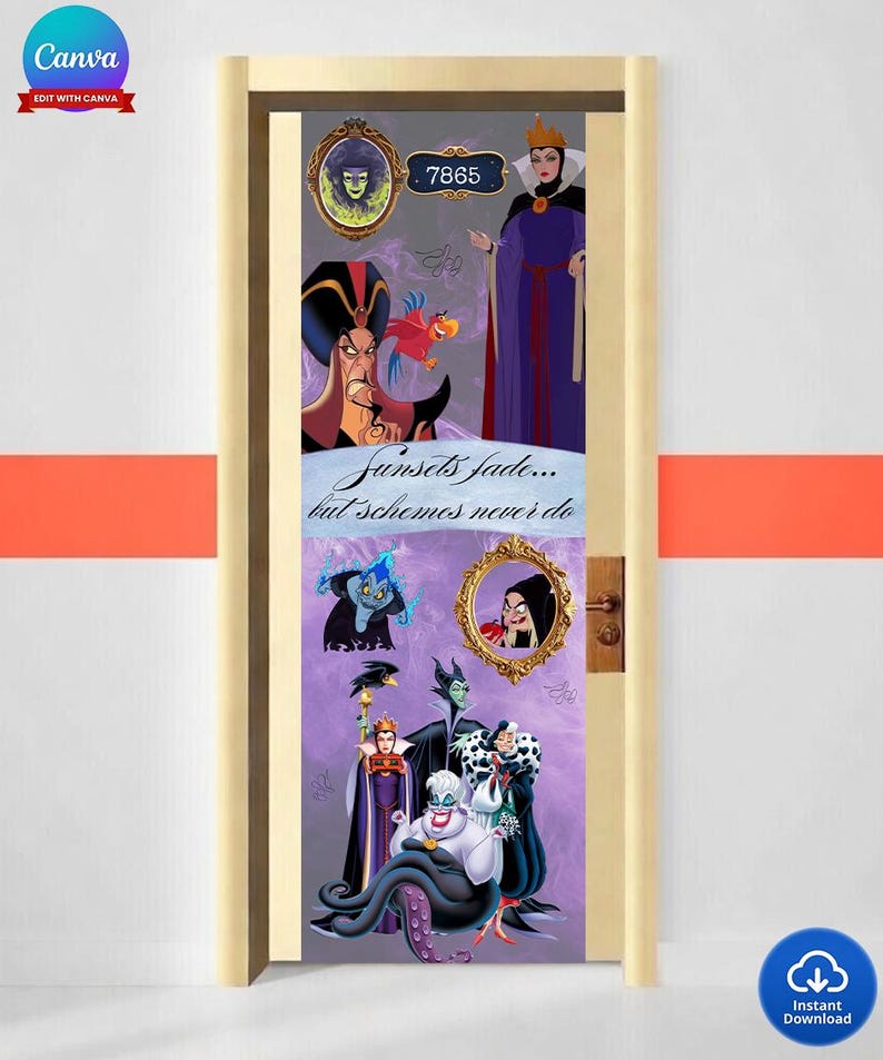 May include: Door decal featuring Disney villains, including the Evil Queen, Jafar, and Ursula. The design includes the text "Sunsets fade... but schemes never do." The decal is on a light beige door with a gold door handle.