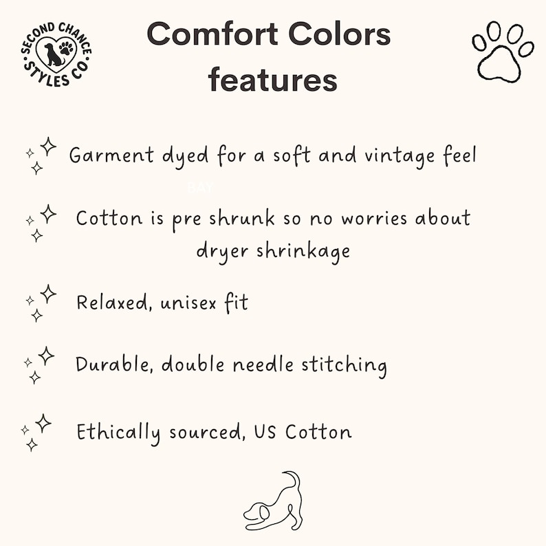 May include: A cream-coloured graphic with the text "Comfort Colors features" and product details. The text includes "Garment dyed for a soft and vintage feel", "Relaxed, unisex fit", and "Ethically sourced, US Cotton". A dog paw print and a dog illustration are also present.