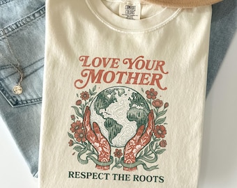 Earth Day Shirt, Mother Earth Shirt, Save the Planet, Go Green Shirt, Environmental Activist, Environmental Shirt, Comfort Colors Tee