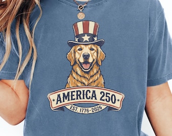 250th Anniversary, 4th of July Shirt, Semiquincentennial, Golden Retriever Shirt, patriotic shirt, Golden Retriever Gift, Summer Shirt