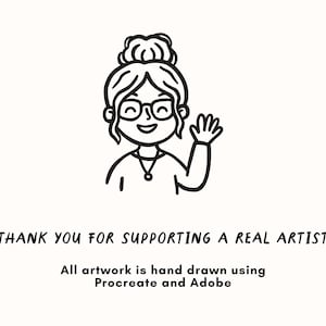 Peut inclure: Illustration en noir et blanc d'une femme avec des lunettes et un chignon, faisant un signe de la main. Le texte dit : &laquo; MERCI DE SOUTENIR UN VRAI ARTISTE &raquo;. En dessous, il est &eacute;crit : &laquo; Toutes les &oelig;uvres sont dessin&eacute;es &agrave; la main avec Procreate et Adobe &raquo;.