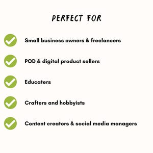 Peut inclure: Graphique cr&egrave;me avec les mots "PERFECT FOR" dans un style manuscrit. En dessous, une liste de professions et de r&ocirc;les est pr&eacute;sent&eacute;e, chacune avec une coche verte. La liste comprend les propri&eacute;taires de petites entreprises, les pigistes, les &eacute;ducateurs, les artisans, les amateurs et les cr&eacute;ateurs de contenu.