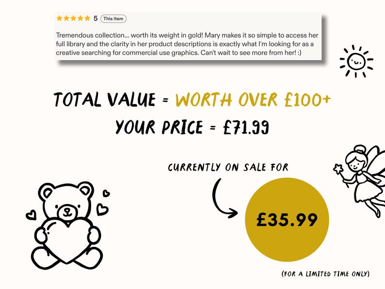 Peut inclure: Graphique num&eacute;rique avec un ours en peluche tenant un c&oelig;ur, une f&eacute;e et une illustration de soleil. Le texte comprend "TOTAL VALUE = WORTH OVER &pound;100+", "YOUR PRICE = &pound;71.99", et "CURRENTLY ON SALE FOR &pound;35.99". Un avis client est &eacute;galement inclus.