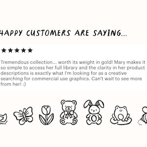 Peut inclure: Image avec le texte "HAPPY CUSTOMERS ARE SAYING..." et un avis client. En dessous, des dessins au trait d'un canard, d'un papillon, d'une tulipe, d'un ours en peluche, d'un lapin, d'une grenouille et d'une abeille.