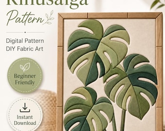 Monstera Kinusaiga Pattern, Tropical Fabric Art Template, No Sew Foam Art, Printable Botanical Wall Decor, DIY Digital Pattern