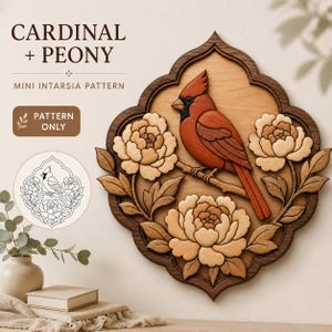 May include: A wooden intarsia wall art piece featuring a red cardinal bird perched on a branch surrounded by three light-colored peony flowers. The text reads CARDINAL + PEONY MINI INTARSIA PATTERN and PATTERN ONLY. The design is framed in dark wood.