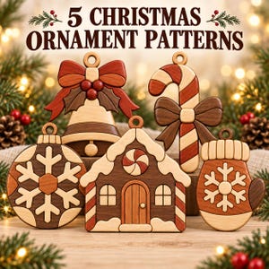 May include: Five wooden Christmas ornament patterns featuring a bell with a bow, a candy cane, a snowflake bauble, a gingerbread house, and a mitten with a snowflake. The text 5 CHRISTMAS ORNAMENT PATTERNS is displayed at the top of the image.