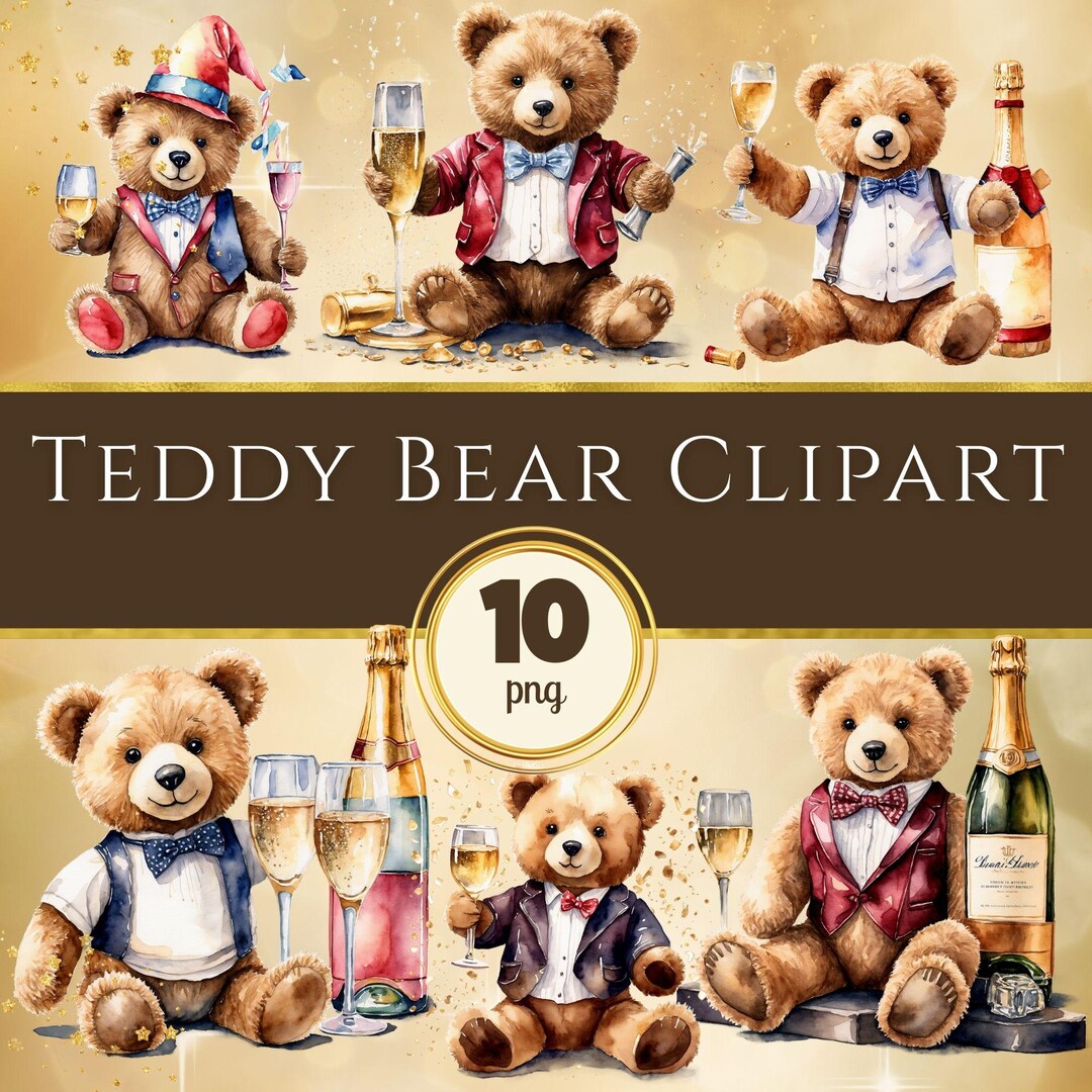 Celebration Teddy Bear Clipart Pack 1 - 10 Cute Bear With Champagne PNG ...