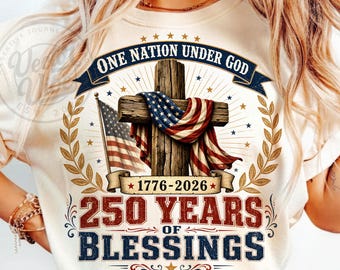 Una nazione sotto Dio PNG, design per 250 anni di benedizioni, bandiera americana per il 250° anniversario della libertà, download digitale patriottico cristiano.