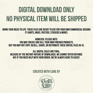 May include: Cream-colored digital download graphic with dark green text. The text states "DIGITAL DOWNLOAD ONLY, NO PHYSICAL ITEM WILL BE SHIPPED." Further text details usage for commercial designs such as t-shirts and mugs. A Vector Vibe logo is at the bottom.