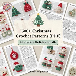 May include: An image displaying a selection of Christmas crochet patterns. The designs include a Christmas tree, Santa Claus, and other festive figures. The text reads "500+ Christmas Crochet Patterns (PDF)". The image is a holiday bundle.
