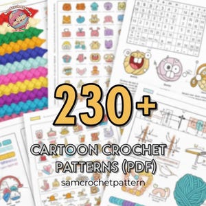 Könnte beinhalten: Eine Sammlung druckbarer PDF-Häkelanleitungen mit Cartoon-Charakteren. Das Bild zeigt mehrere Seiten mit verschiedenen Cartoon-Designs, den Text "230+ CARTOON CROCHET PATTERNS (PDF)" und die Website-Adresse "samcrochetpattern". Ein farbenfroher Wollknäuel ist ebenfalls zu sehen.