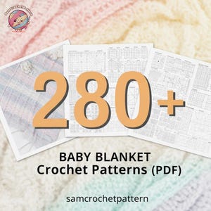 May include: Image shows baby blanket crochet patterns. The number "280+" is in orange, above the text "BABY BLANKET Crochet Patterns (PDF)". The background has a soft, pastel color scheme. The website address is also visible.