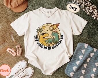 Comfort Colors® The Vibe Is in Shambles T Shirt, Funny Dinosaur Meteor Graphic Tee, Retro Dino Meme Shirt, Extinction Humor Tee, Chaos Gift