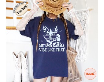 Comfort Colors® Me and Karma Vibe Like That Comfort Colors T Shirt, Funny Cat Graphic Tee, Retro Meme Shirt, Cat Lover Gift
