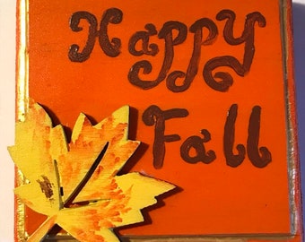 Happy Fall-- Decorative Wooden Sign Featuring Fall Leaf Wood Cut Out