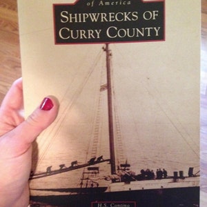 Shipwrecks of Curry County by H. S. Contino (Book Signed by the Author) image 7