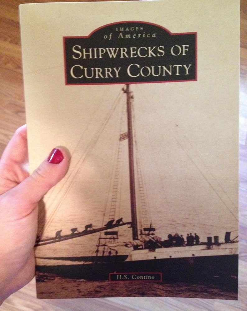 Shipwrecks of Curry County by H. S. Contino (Book Signed by the Author) image 7