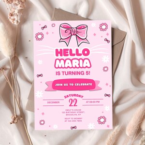 May include: A pink birthday invitation with the text "HELLO MARIA IS TURNING 5!". The invitation features a large pink bow, decorative flowers, and the date "DECEMBER 22 AT 08:00 PM". The invitation also includes the address and RSVP information.