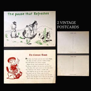 May include: Two vintage postcards. The first features a cartoon of a cowboy and horse with the text "The pause that Refreshes." The second card has a cartoon of a man on a toilet with a poem titled "The Common Touch."