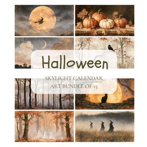 May include: A digital art bundle of 15 Halloween-themed images for a Skylight Calendar. The collection features scenes with a full moon, a witch on a broomstick, pumpkins, a black cat, ghosts, and autumn forests with the text Halloween Skylight Calendar Art Bundle of 15.