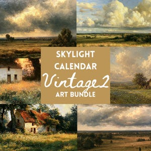 May include: A digital art bundle featuring six landscape paintings with fields, trees, and cottages under cloudy skies. A central tan square displays the white text: SKYLIGHT CALENDAR Vintage 2 ART BUNDLE. The images show varied natural scenery.