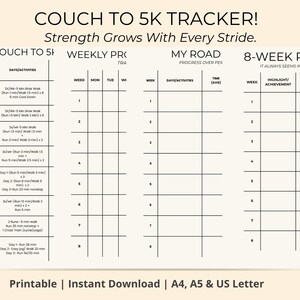 以下が含まれることがあります： ベージュの背景に、印刷可能なCouch to 5Kトラッカー。トラッカーには、週ごとの進捗状況、ロードマップ、8週間の振り返りのセクションが含まれています。「Strength Grows With Every Stride」と「Printable | Instant Download | A4, A5 & US Letter」のテキストが含まれています。