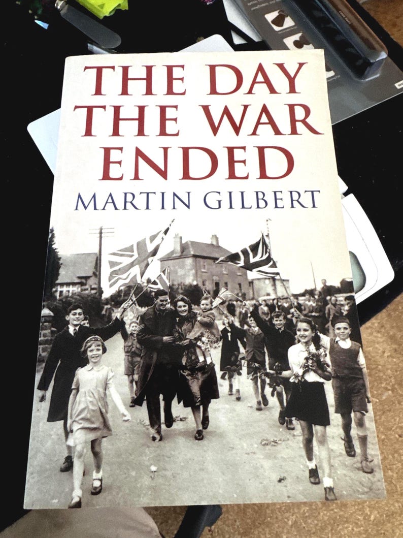 The Day the War Ended by Martin Gilbert | WWII History Book | True ...