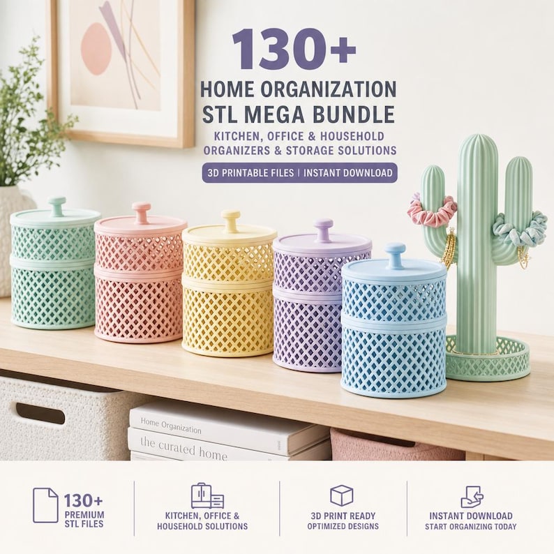 May include: A collection of five cylindrical storage containers with lattice patterns in pastel green, pink, yellow, purple, and blue, alongside a light green cactus-shaped jewellery holder. Text reads 130+ HOME ORGANIZATION STL MEGA BUNDLE.