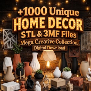 1000+ Unique Home Decor STL & 3MF Files | Mega Creative Collection | Digital Download