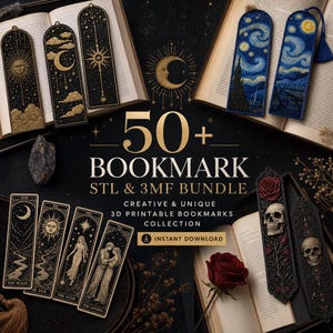 May include: A collection of 3D printable bookmarks featuring celestial, tarot, and gothic designs with gold, black, and blue colour palettes. The text 50+ BOOKMARK STL & 3MF BUNDLE CREATIVE & UNIQUE 3D PRINTABLE BOOKMARKS COLLECTION INSTANT DOWNLOAD is visible.