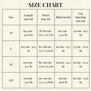 May include: A size chart with measurements in both centimeters and inches. The chart includes sizes M, L, XL, and 2XL, with corresponding measurements for length, waist, hip, and leg opening. The text "SIZE CHART" is at the top.