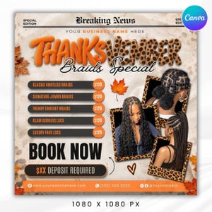 May include: A promotional flyer titled Breaking News Thanksvember Braids Special featuring a list of hair services including Classic Knotless Braids, Signature Jumbo Braids, Trendy Crochet Braids, Glam Goddess Locs, and Luxury Faux Locs.