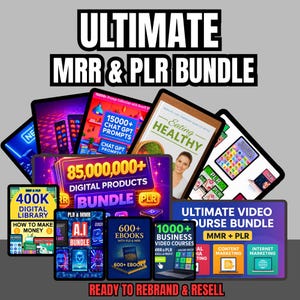 May include: A digital product bundle image with the text "ULTIMATE MRR & PLR BUNDLE." It features ebooks, video courses, and digital libraries, with the phrase "READY TO REBRAND & RESELL." The image promotes digital content.