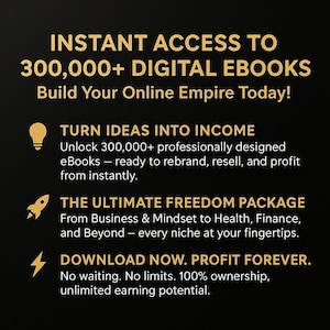May include: A black graphic with gold text promoting digital eBooks. The text reads "Instant Access to 300,000+ Digital eBooks" and "Build Your Online Empire Today!" Additional text highlights income, freedom, and profit.
