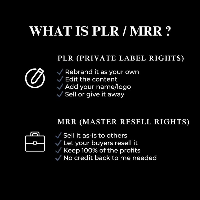 Pu&ograve; includere: Grafica nera con testo bianco che spiega PLR e MRR. PLR (Private Label Rights) include rebranding, modifica dei contenuti, aggiunta di un logo e vendita. MRR (Master Resell Rights) consente la vendita cos&igrave; com'&egrave;, la rivendita, il mantenimento dei profitti e nessun credito richiesto.