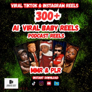 May include: A promotional graphic with the text "VIRAL TIKTOK & INSTAGRAM REELS" and "300+". It also includes the text "AI VIRAL BABY REELS" and "PODCAST REELS". The image features five smartphones displaying images of babies dressed as adults. The graphic also includes social media icons.