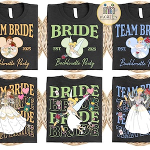 May include: Black t-shirts with bachelorette party designs. The shirts display "Team Bride" and "Bride" in various colours, alongside cartoon images of Disney princesses. The text "Est. 2025" and "Bachelorette Party" are also included on the shirts.