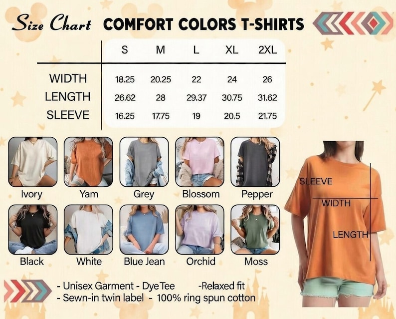 May include: Size chart for Comfort Colors T-shirts, featuring measurements for width, length, and sleeve length in inches. Includes color options: Ivory, Yam, Grey, Blossom, Pepper, Black, White, Blue Jean, Orchid, and Moss. The text reads: Unisex Garment, Dye Tee, Relaxed fit, and 100% ring spun cotton.