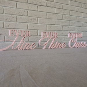 Wedding  table decorations signs vows a famous quotation from a letter from Beethoven ever thine ever mine ever ours Wooden letters