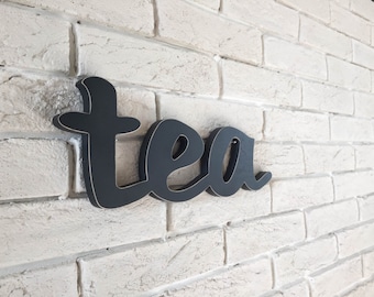 Kitchen Wall Art TEA sign Tea letters Tea Party Decor or Kitchen wall decor Gift for her Tea Lover Sign Gifts for Tea Lovers  Christmas Gift