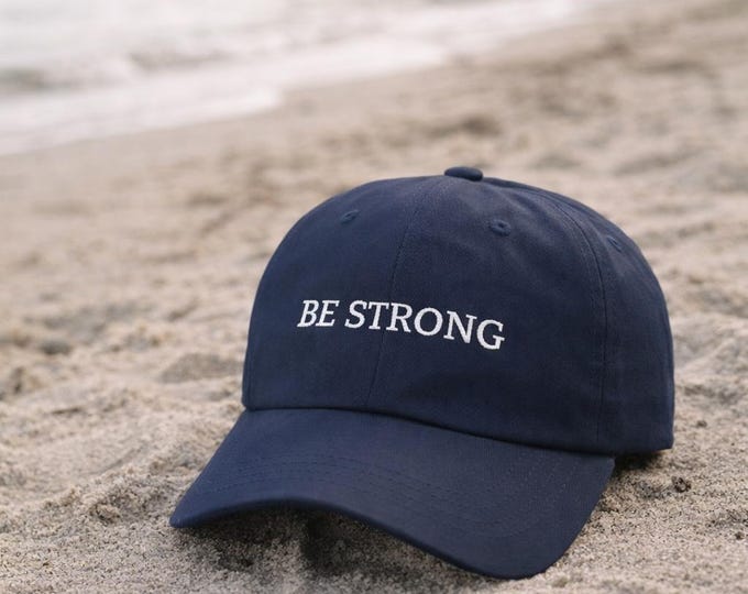 Be Strong | Embroidered Hat
