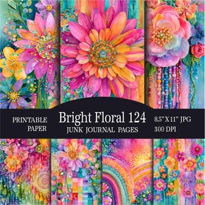 May include: A collection of printable junk journal pages titled Bright Floral 124, featuring vibrant watercolor-style illustrations of pink, orange, and yellow flowers, beaded accents, and rainbow patterns on 8.5 inch by 11 inch sheets.